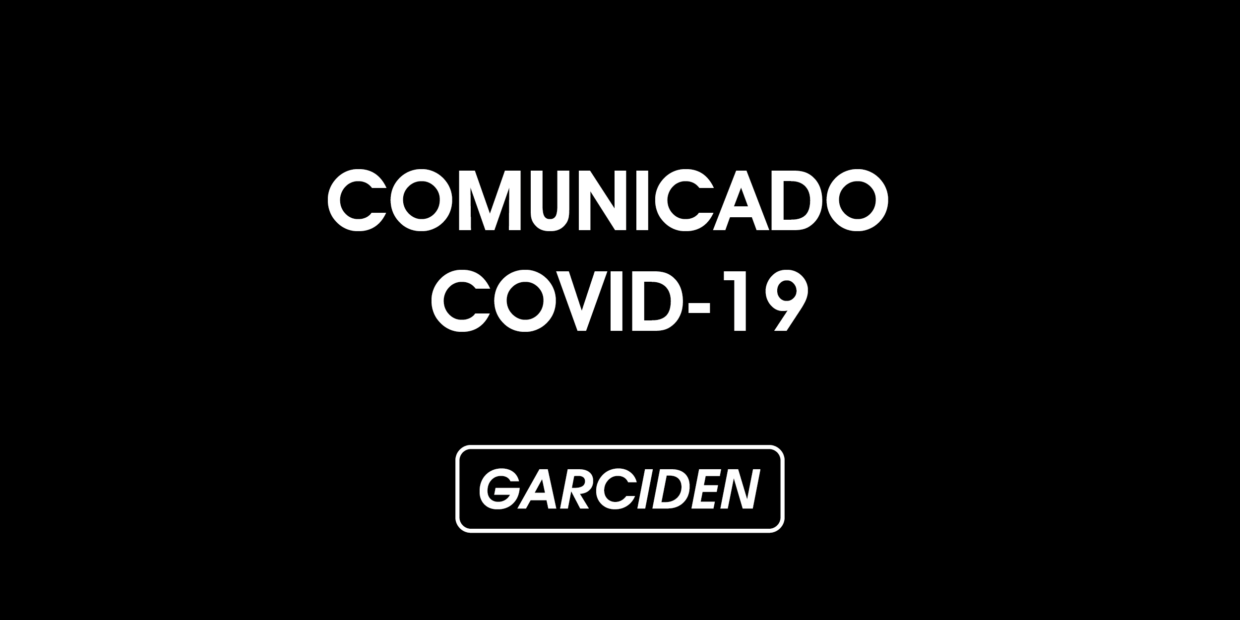 Comunicado COVID19